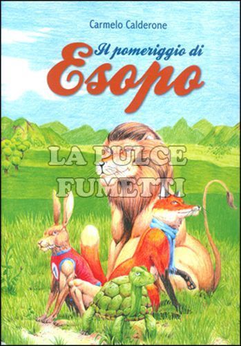 IL POMERIGGIO DI ESOPO